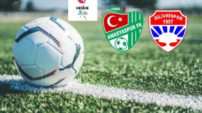 Nesine 3. Lig 1. Torba maçında Silivrispor Amasyaspor FK deplasmanından